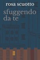 sfuggendo da te B08TFYJF8M Book Cover