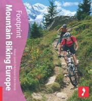Mountain Biking Europe: Tread Your Own Path (Footprint Mountain Biking Europe: Tread Your Own Path) 190609831X Book Cover