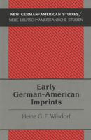 Early German-American Imprints 0820449121 Book Cover