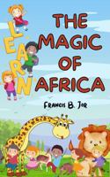 LEARN THE MAGIC OF AFRICA 1959037064 Book Cover