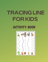 Tracing Line for Kids - Activity Book B0B1NZYJNM Book Cover