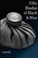 Fifty Shades of Black and Blue 1467530999 Book Cover