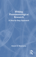 Writing Phenomenological Research: A Step-by-Step Approach 1041003161 Book Cover