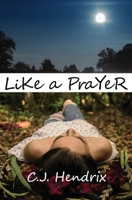 Like a Prayer 0998929395 Book Cover