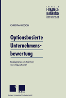 Optionsbasierte Unternehmensbewertung: Realoptionen Im Rahmen Von Akquisitionen 3824490129 Book Cover