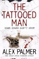 The tattooed man 0732285720 Book Cover
