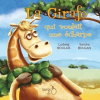 La girafe qui voulait une écharpe B09LZX6RVT Book Cover