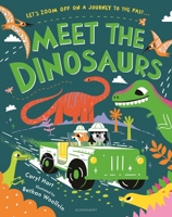 Meet the Dinosaurs 1526639831 Book Cover