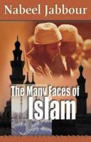 The Many Faces of Islam 1589262824 Book Cover