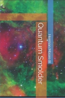 Quantum smolder B0D49TG23V Book Cover