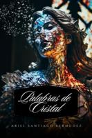 Palabras de Cristal (Paperback Colored) B0FYQTR5FT Book Cover