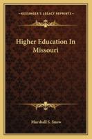 Higher Education in Missouri 1432670573 Book Cover