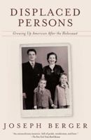 Displaced Persons: Growing Up American After the Holocaust 068485757X Book Cover