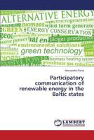 Participatory communication of renewable energy in the Baltic states 3659202193 Book Cover