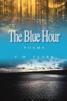 The Blue Hour 0615169007 Book Cover