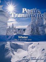 Poetic Transitions: Winter 1438990065 Book Cover