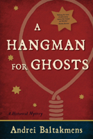 A Hangman for Ghosts 1938938283 Book Cover