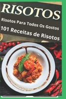 Risotos Para Todos os Gostos: 101 Receitas Risotos Para Surpreender (Portuguese Edition) B0DTP7KSBX Book Cover