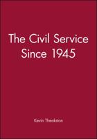 The Civil Service Since 1945 0631188258 Book Cover