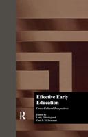 Effective Early Childhood Education: Cross-Cultural Perspectives 1138993379 Book Cover