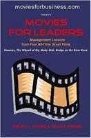 Movies for Leaders: Management Lessons from Four All-Time Great Films (Management Goes to the Movies) 0923910174 Book Cover