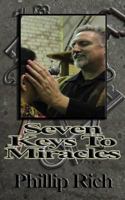 Seven Keys to Miracles 1480011827 Book Cover
