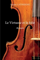 Le Virtuose et la folie (French Edition) 2414087072 Book Cover