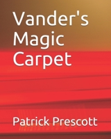 Vander's Magic Carpet B085RTT5YW Book Cover