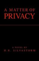 A Matter of Privacy 1401090915 Book Cover