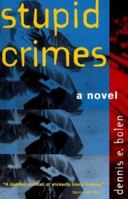 Stupid Crimes 1895636019 Book Cover