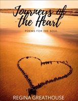 Journeys of the Heart: Poems for the Soul B088B1MT5P Book Cover