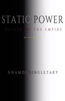 Static Power: Valley of the Empire 1548503460 Book Cover