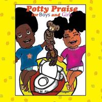 Potty Praise for Boys and Girls 1609114590 Book Cover