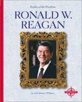 Ronald W. Reagan (Profiles of the Presidents) 0756502845 Book Cover