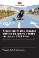 Accessibilité des espaces publics de loisirs: étude de cas du ZEIS Pilar 6207796721 Book Cover