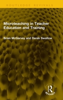 Microteaching in Teacher Education and Training (Routledge Revivals) 1041192762 Book Cover