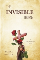 The Invisible Thorns 1684984297 Book Cover
