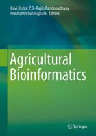 Agricultural Bioinformatics 8132218795 Book Cover