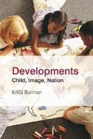 Developments: Child, Image, Nation 0367248727 Book Cover