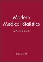 Modern Medical Statistics: A Practical Guide (Hodder Arnold Publication) 0470711167 Book Cover
