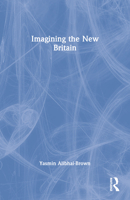 Who Do We Think We Are?: Imagining the New Britain 0415931126 Book Cover