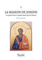 La maison de Joseph: Les petits Frères et petites Soeurs de la Création 9523904973 Book Cover