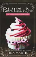 Baked with Love 1545296014 Book Cover