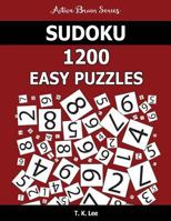 Sudoku: 1200 Easy Puzzles: To Keep Your Brain Active for Hours 1943828458 Book Cover