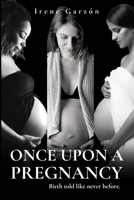 Once upon a pregnancy 1838064540 Book Cover