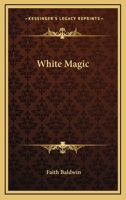 White Magic. B000NPXCSO Book Cover