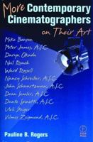 More Contemporary Cinematographers on Their Art 024080368X Book Cover
