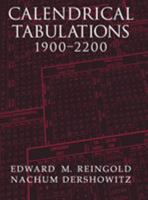 Calendrical Tabulations 1900-2200 0521782538 Book Cover