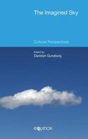 The Imagined Sky: Cultural Perspectives 1781791678 Book Cover