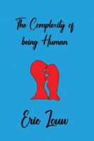The Complexity of Being Human 1035892855 Book Cover